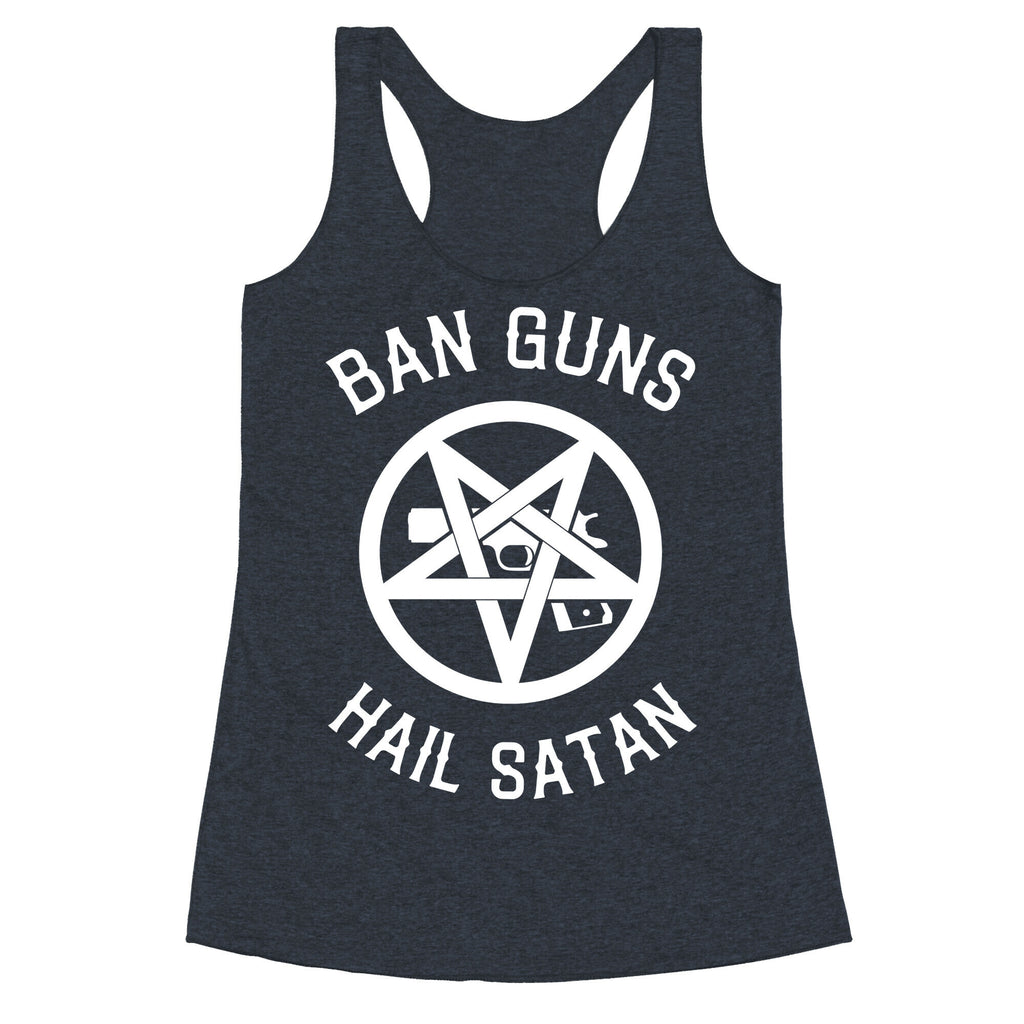 Ban Guns Hail Satan Racerback Tank