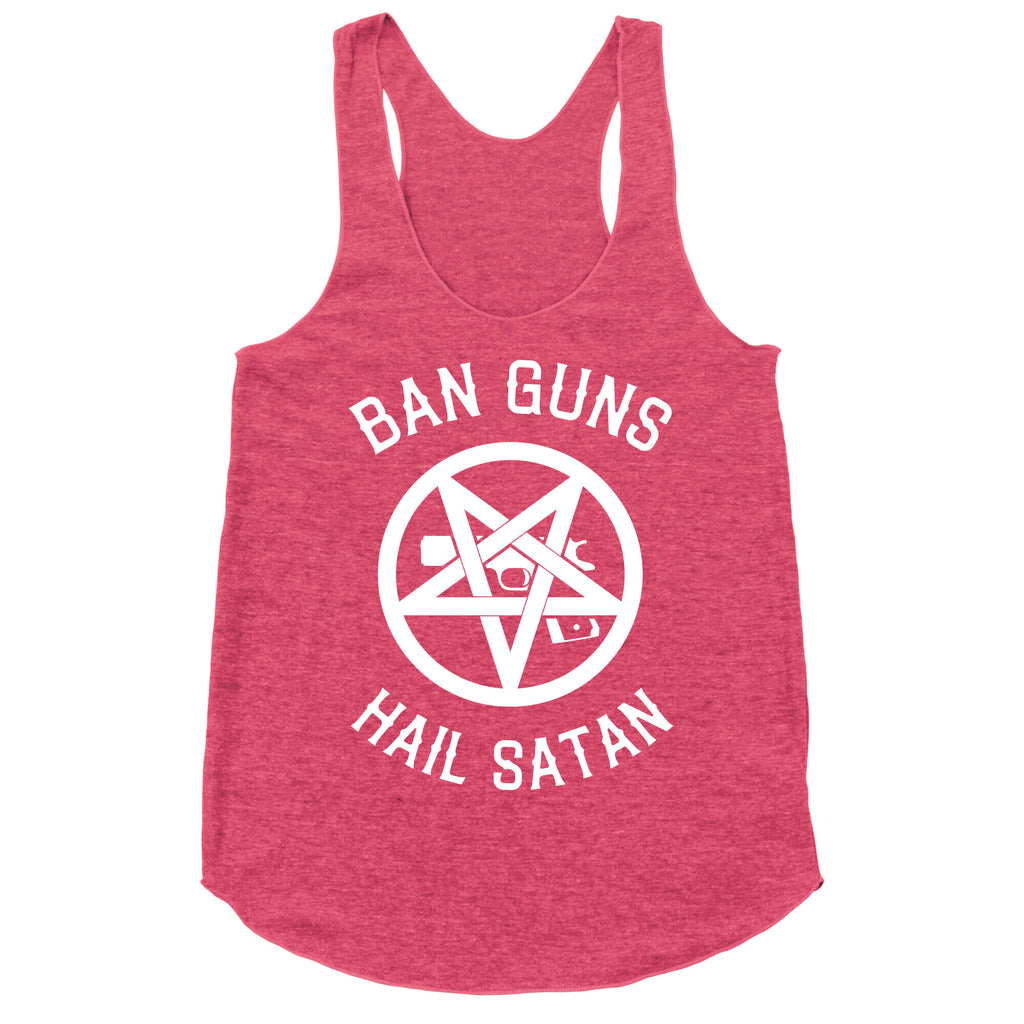 Ban Guns Hail Satan Racerback Tank
