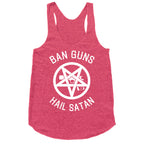 Ban Guns Hail Satan Racerback Tank