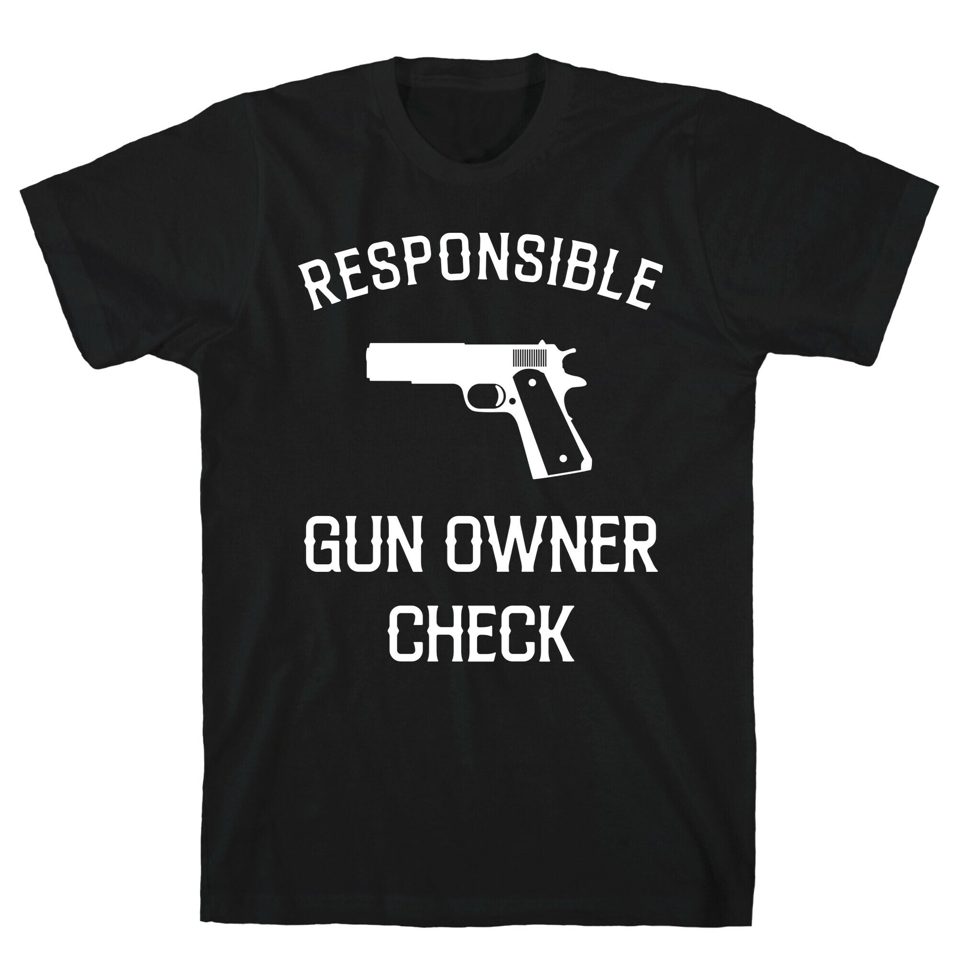 Responsible Gun Owner Check T-Shirt