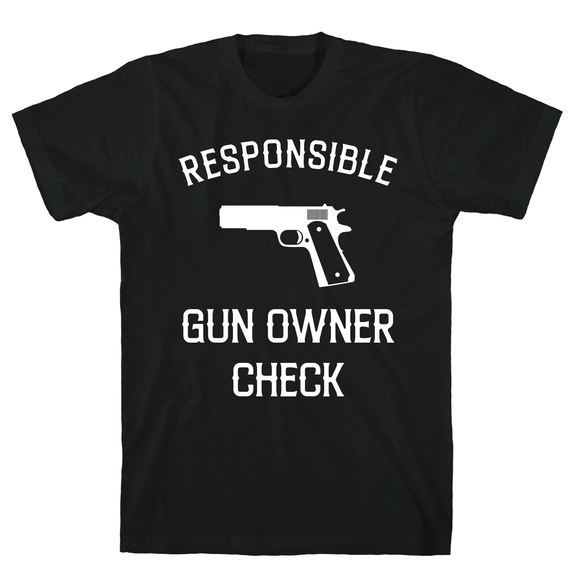 Responsible Gun Owner Check T-Shirt