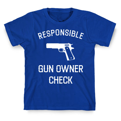 Responsible Gun Owner Check T-Shirt
