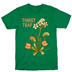Thirst Trap T-Shirt