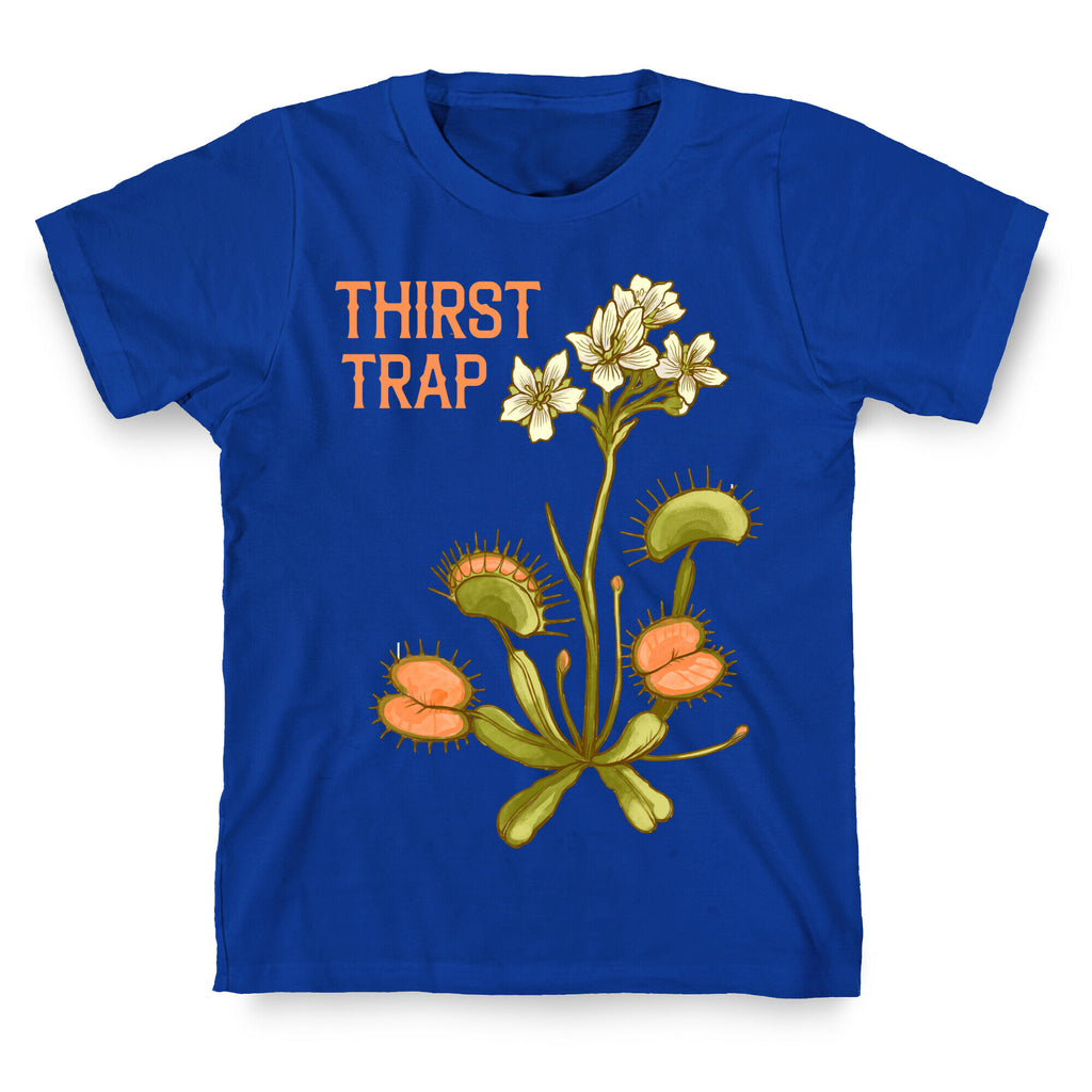 Thirst Trap T-Shirt