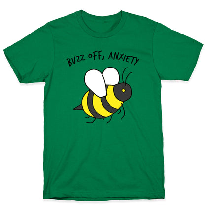 Buzz Off, Anxiety T-Shirt