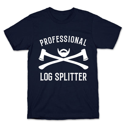 Professional Log Splitter T-Shirt