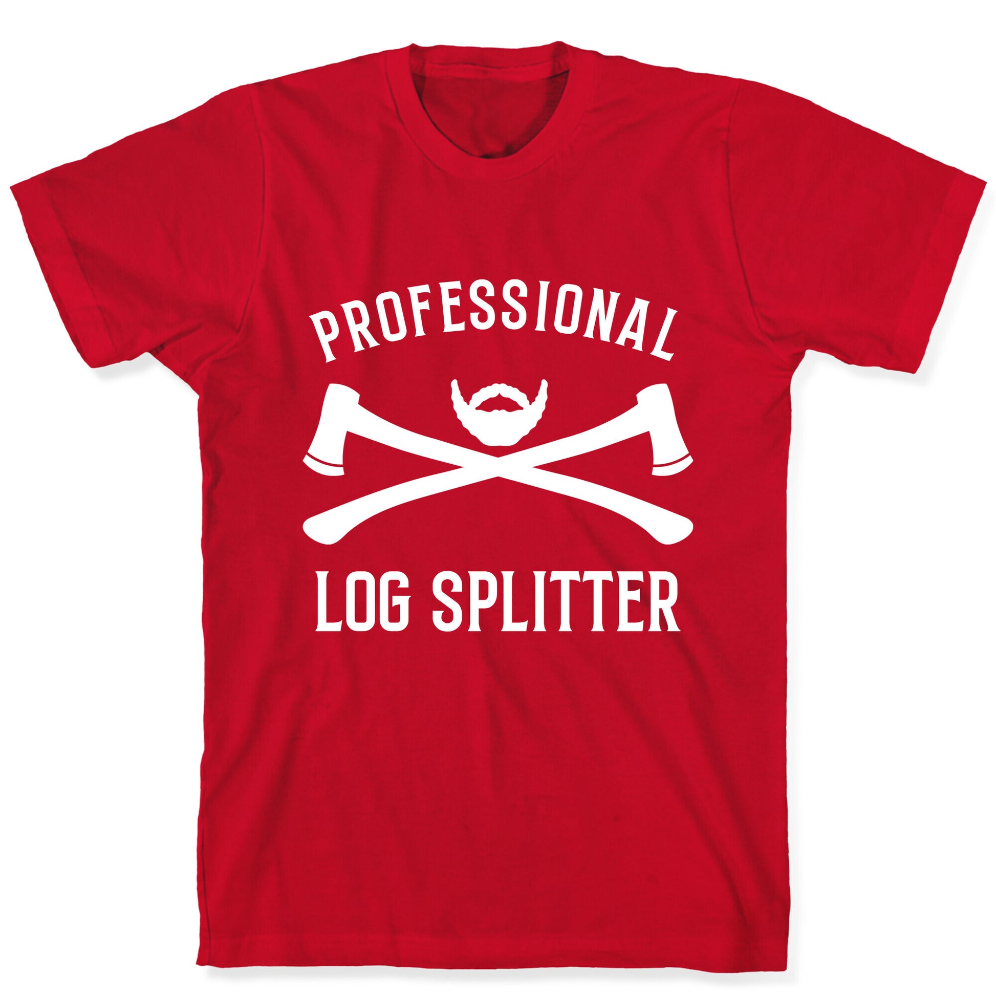 Professional Log Splitter T-Shirt