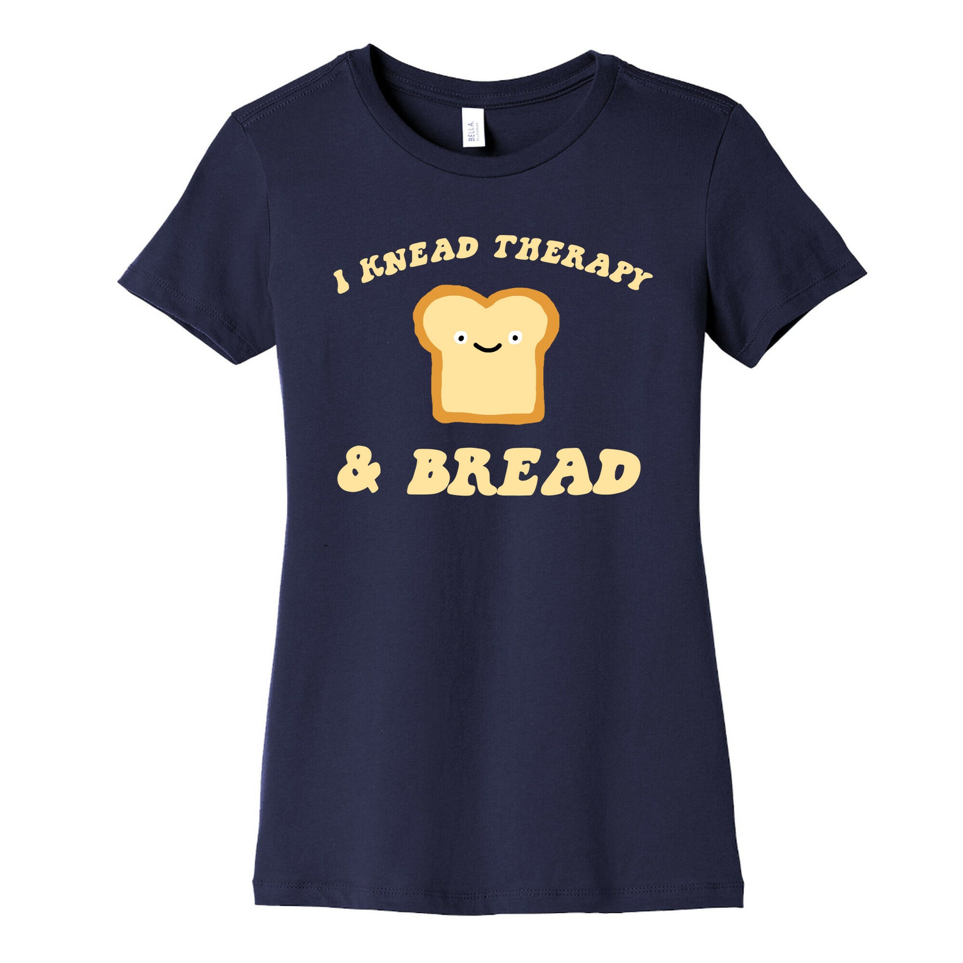 I Knead Therapy and Bread Women's Cotton Tee