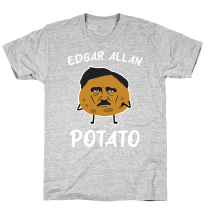 Edgar Allan Potato  T-Shirt