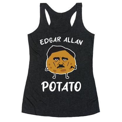 Edgar Allan Potato  Racerback Tank