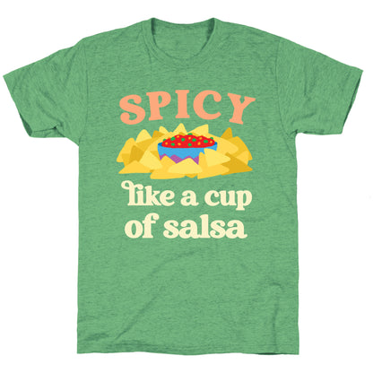 Spicy Like A Cup Of Salsa Unisex Triblend Tee