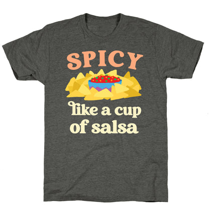 Spicy Like A Cup Of Salsa Unisex Triblend Tee
