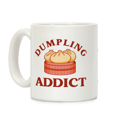 Dumpling Addict (With A Bite Taken Out Of A Cartoon Dumpling) Coffee Mug