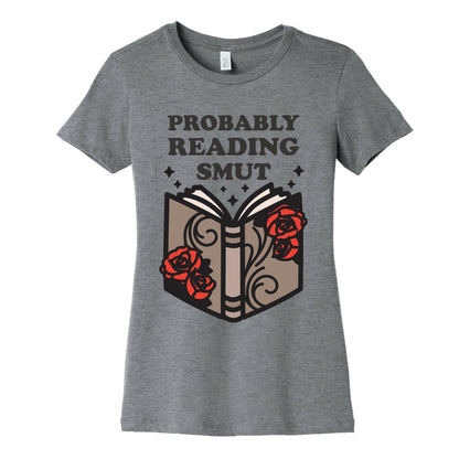Probably Reading Smut Women's Cotton Tee
