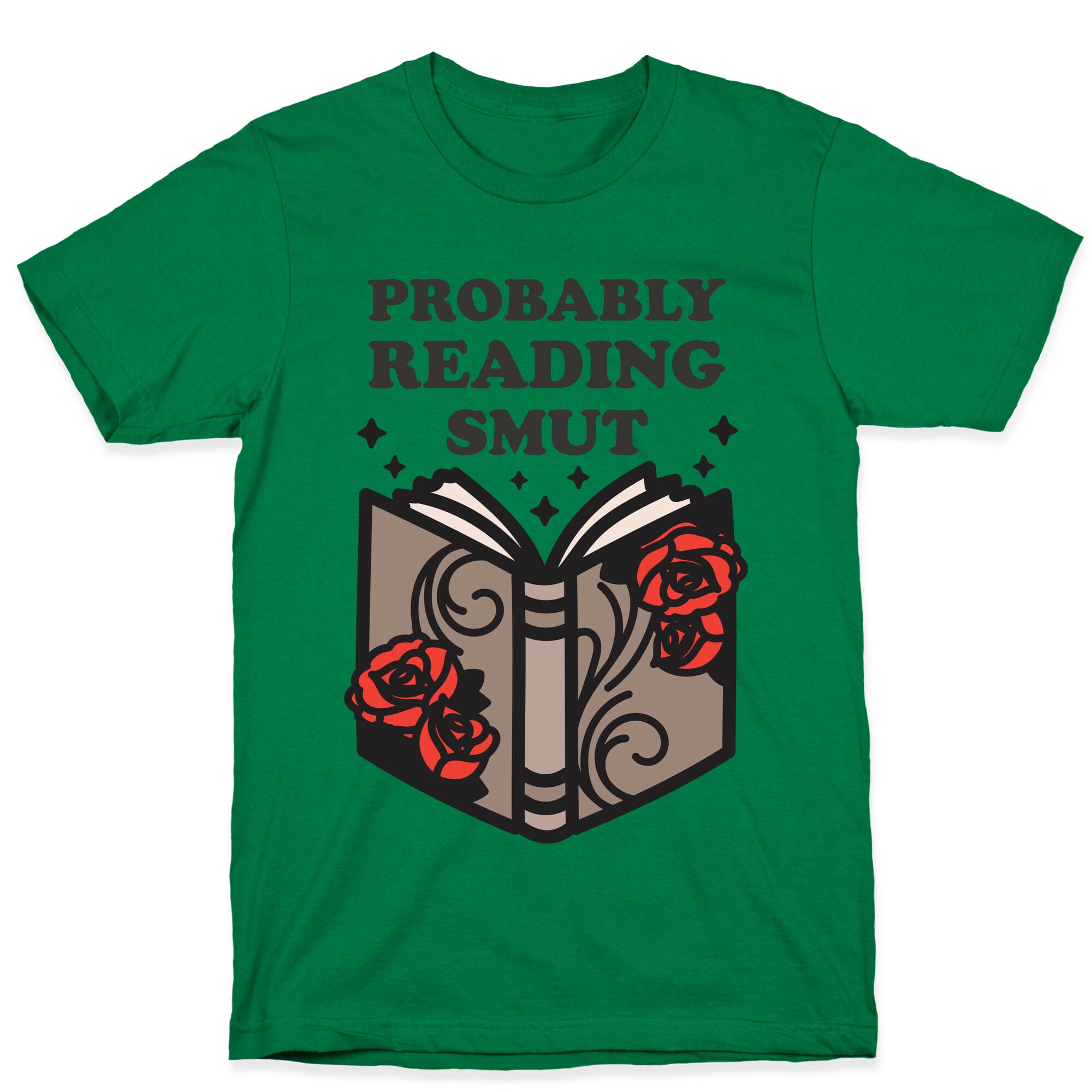Probably Reading Smut T-Shirt