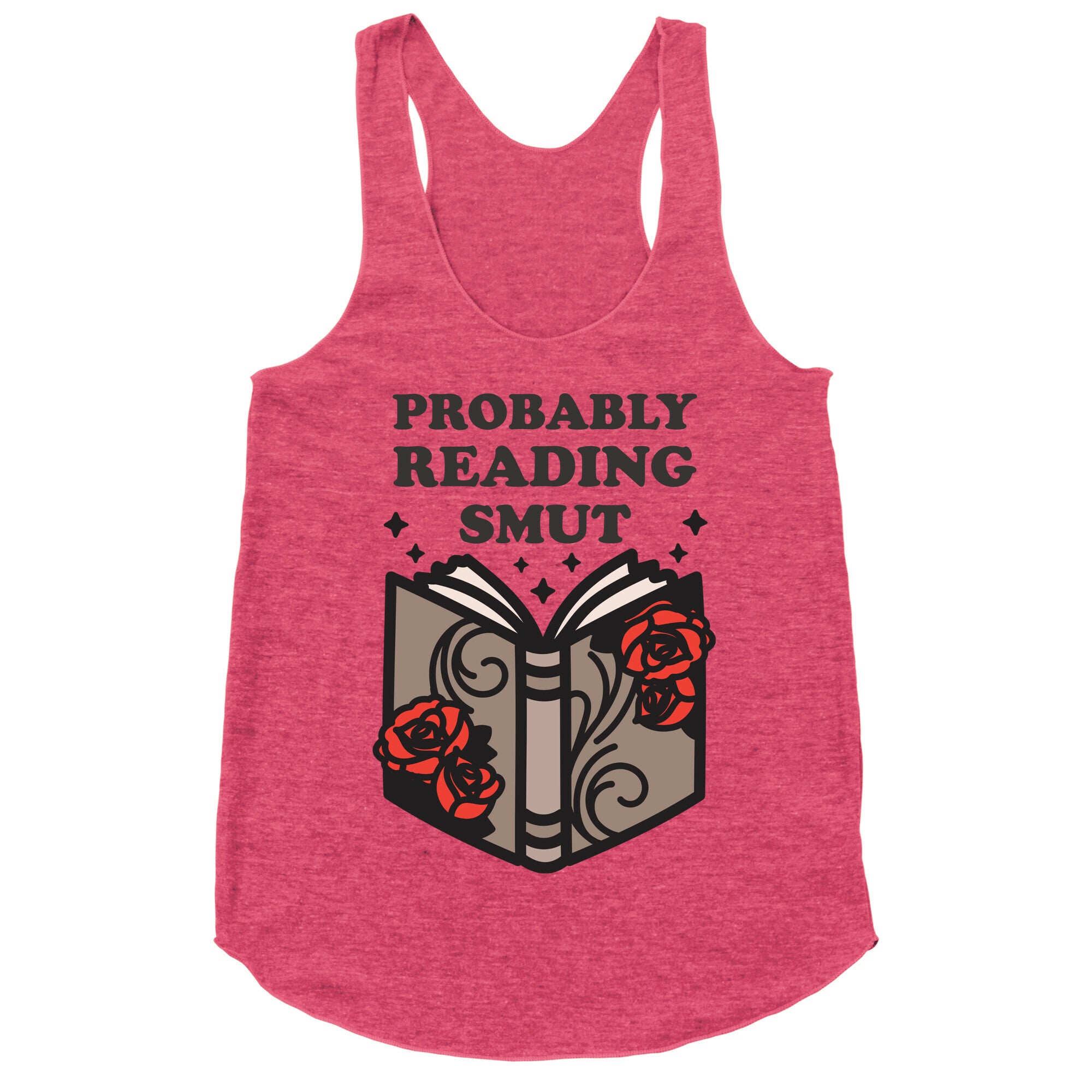 Probably Reading Smut Racerback Tank