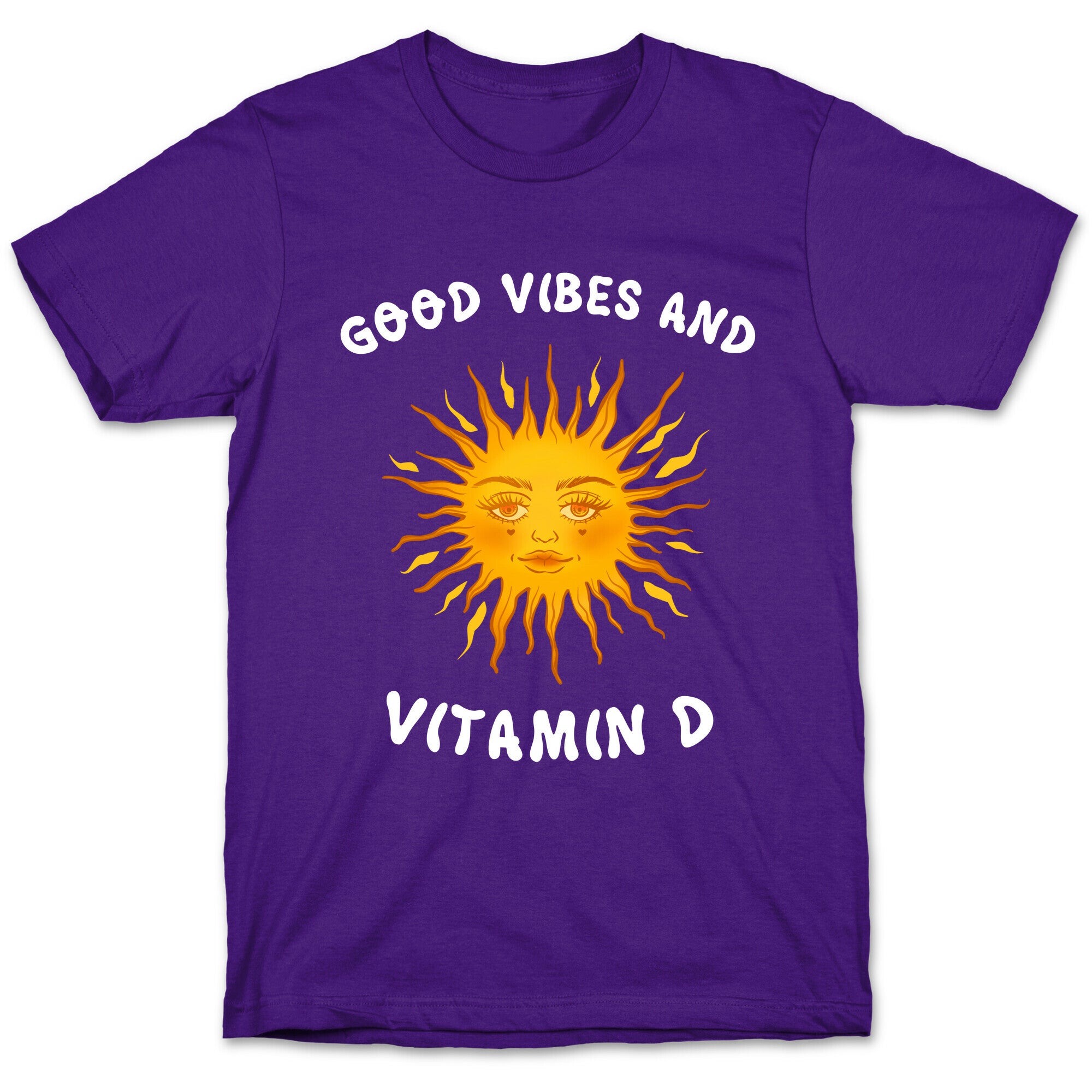 Good Vibes And Vitamin D T-Shirt