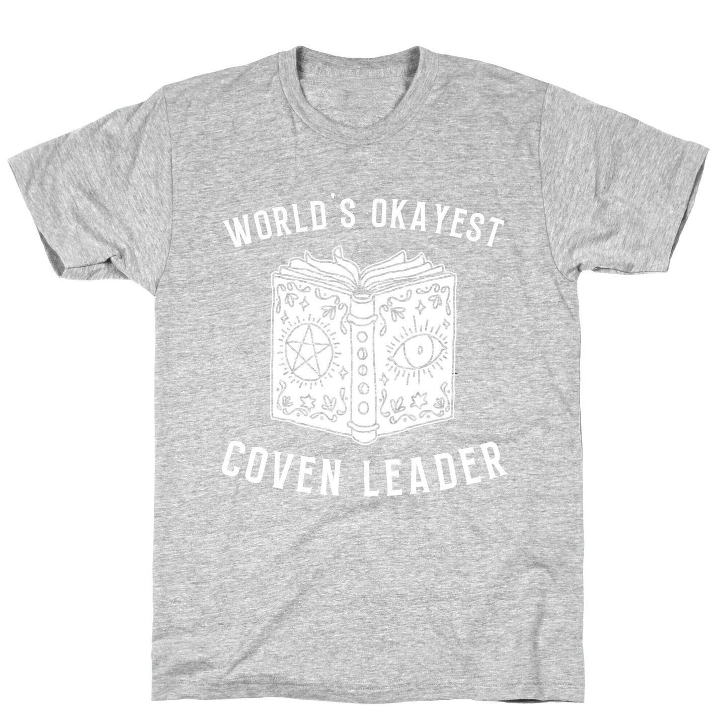 World's Okayest Coven Leader T-Shirt