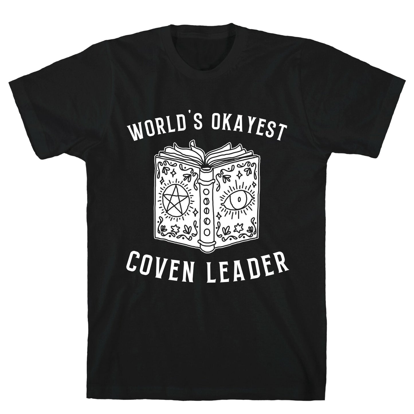 World's Okayest Coven Leader T-Shirt