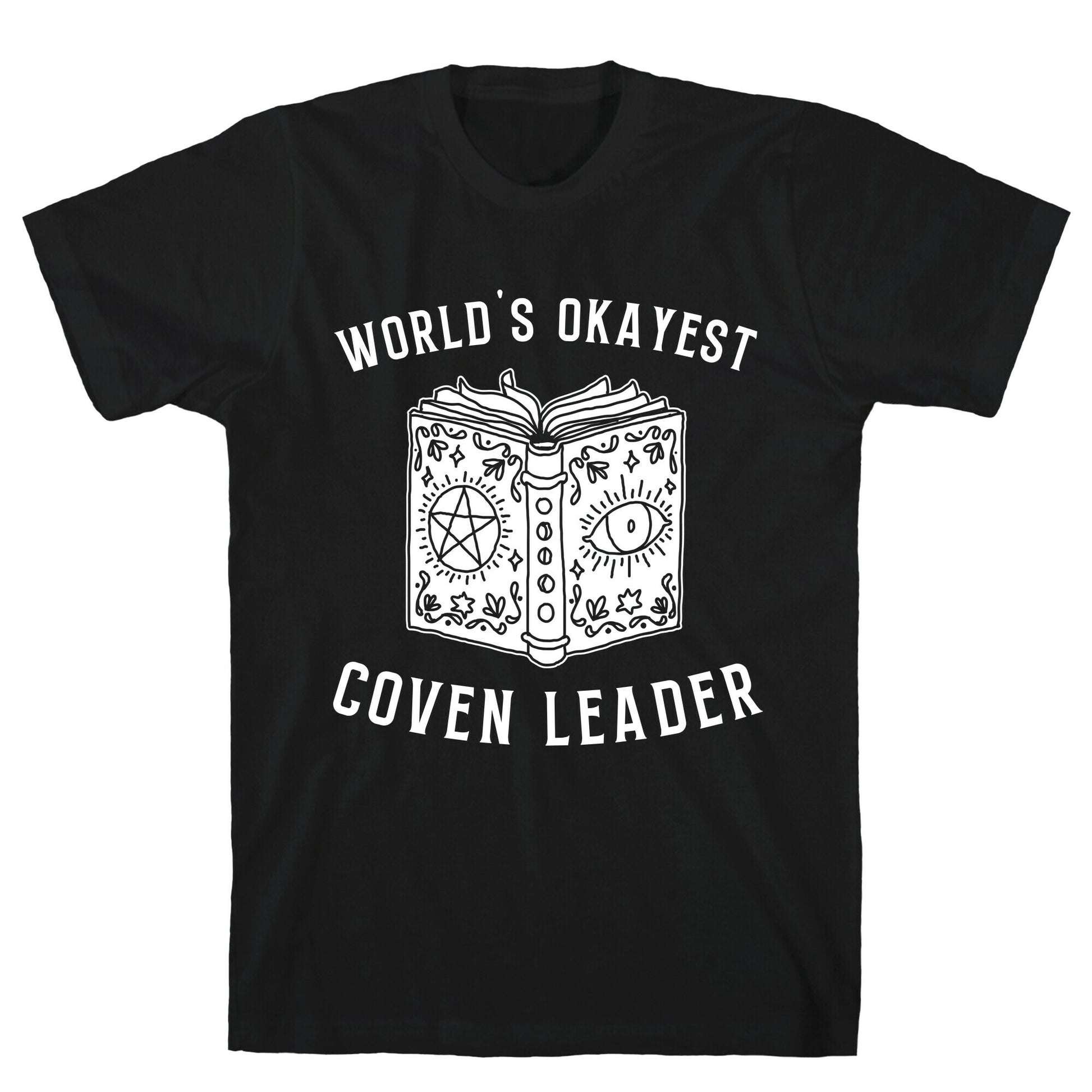 World's Okayest Coven Leader T-Shirt