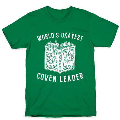 World's Okayest Coven Leader T-Shirt