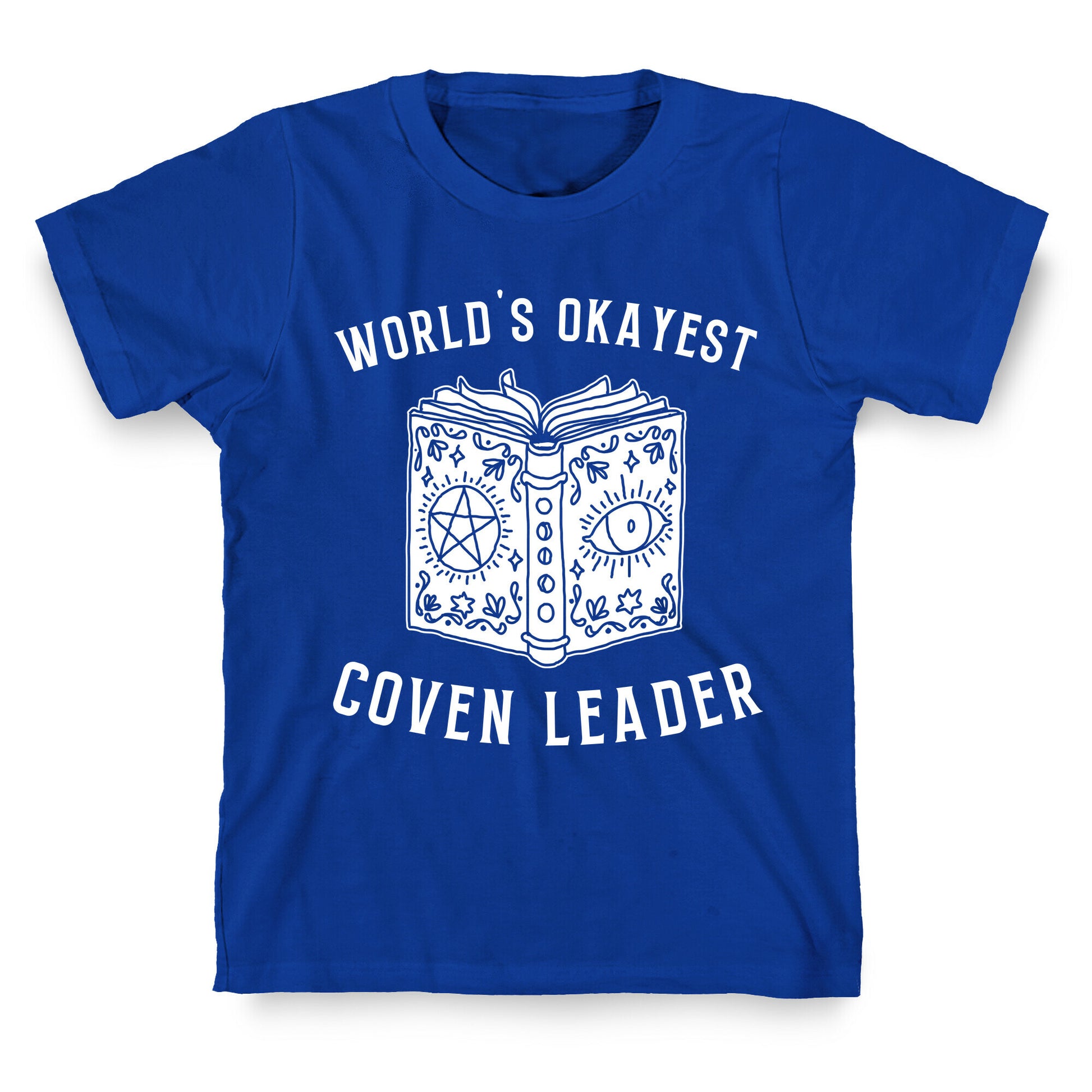 World's Okayest Coven Leader T-Shirt
