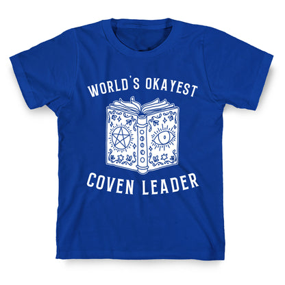 World's Okayest Coven Leader T-Shirt