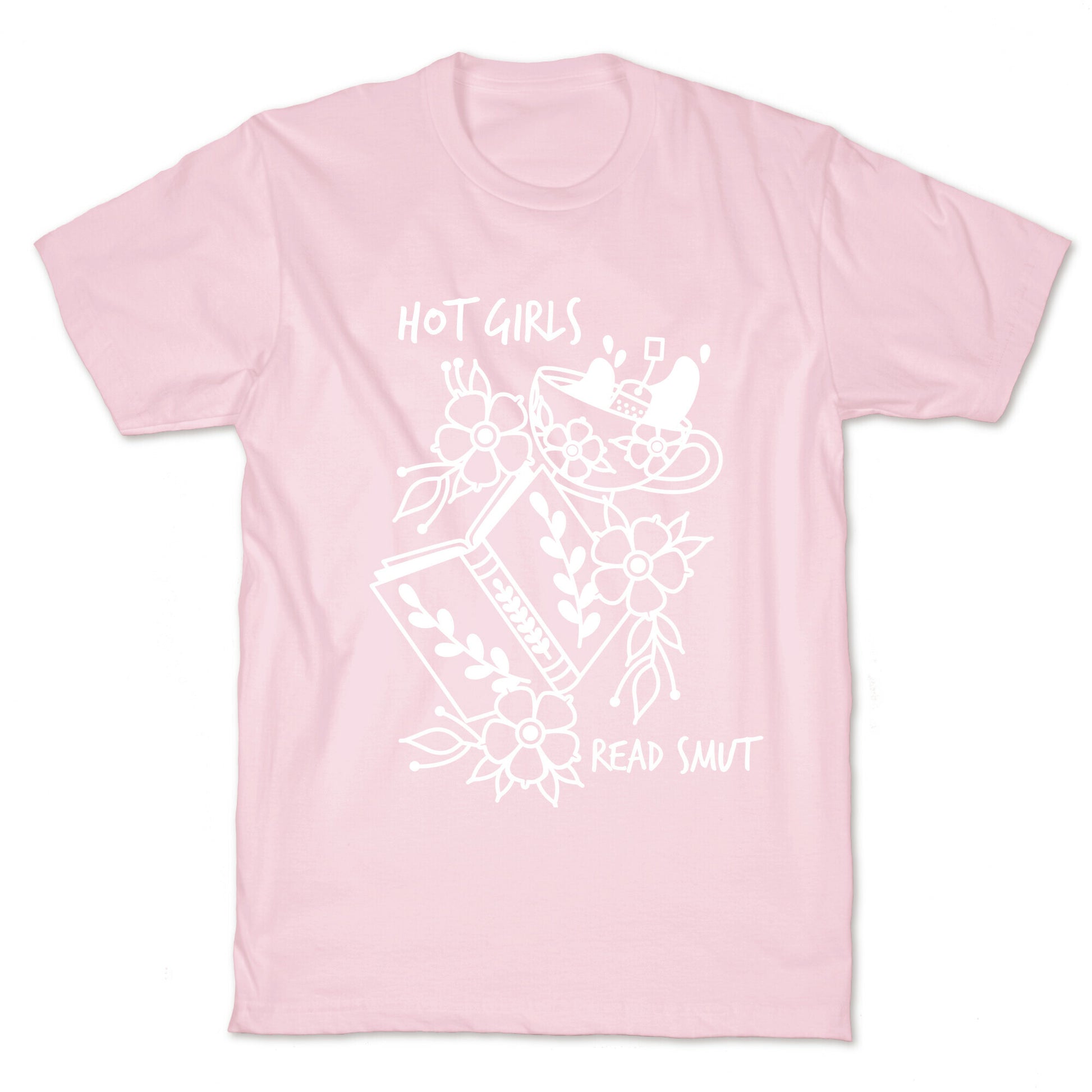 Hot Girls Read Smut T-Shirt