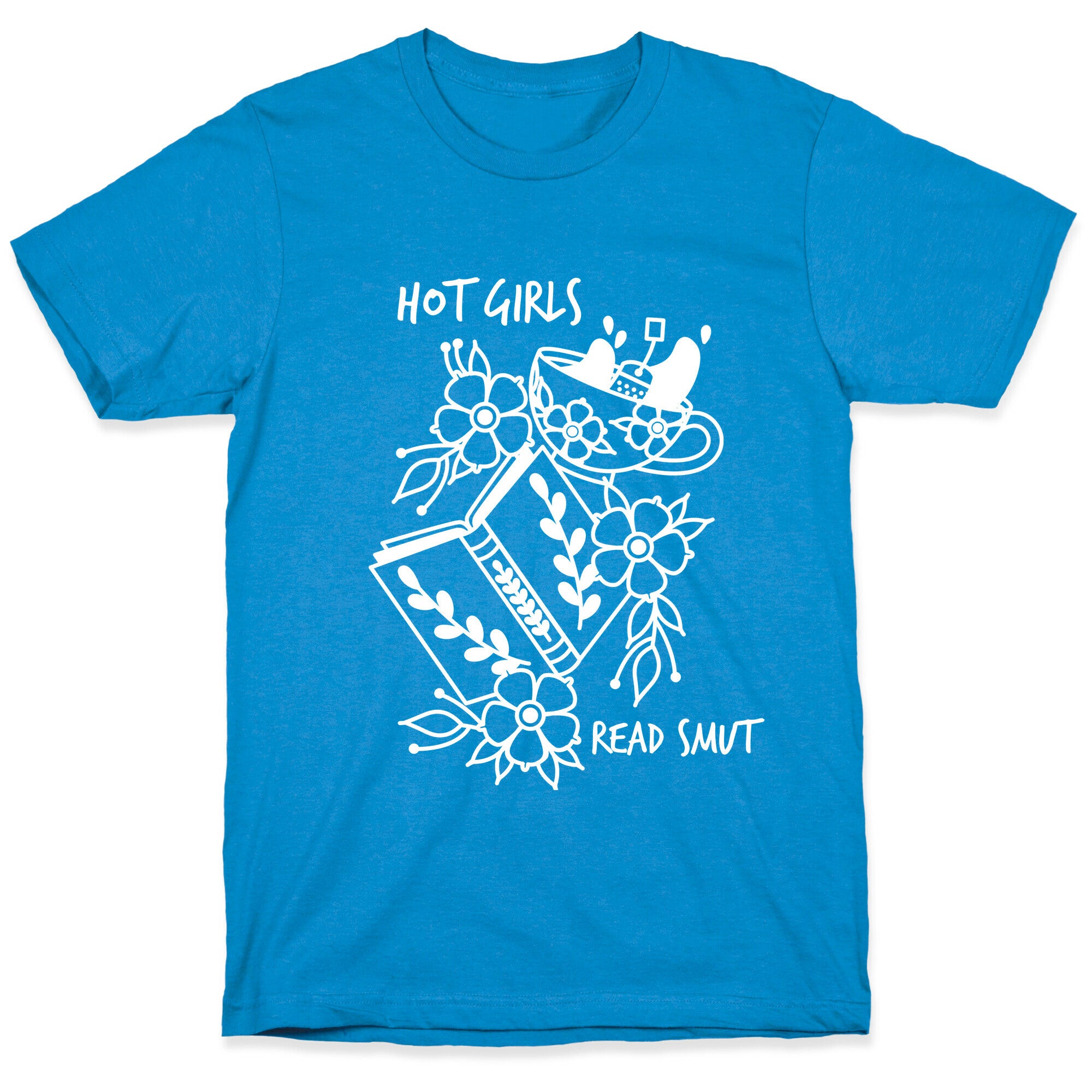 Hot Girls Read Smut T-Shirt