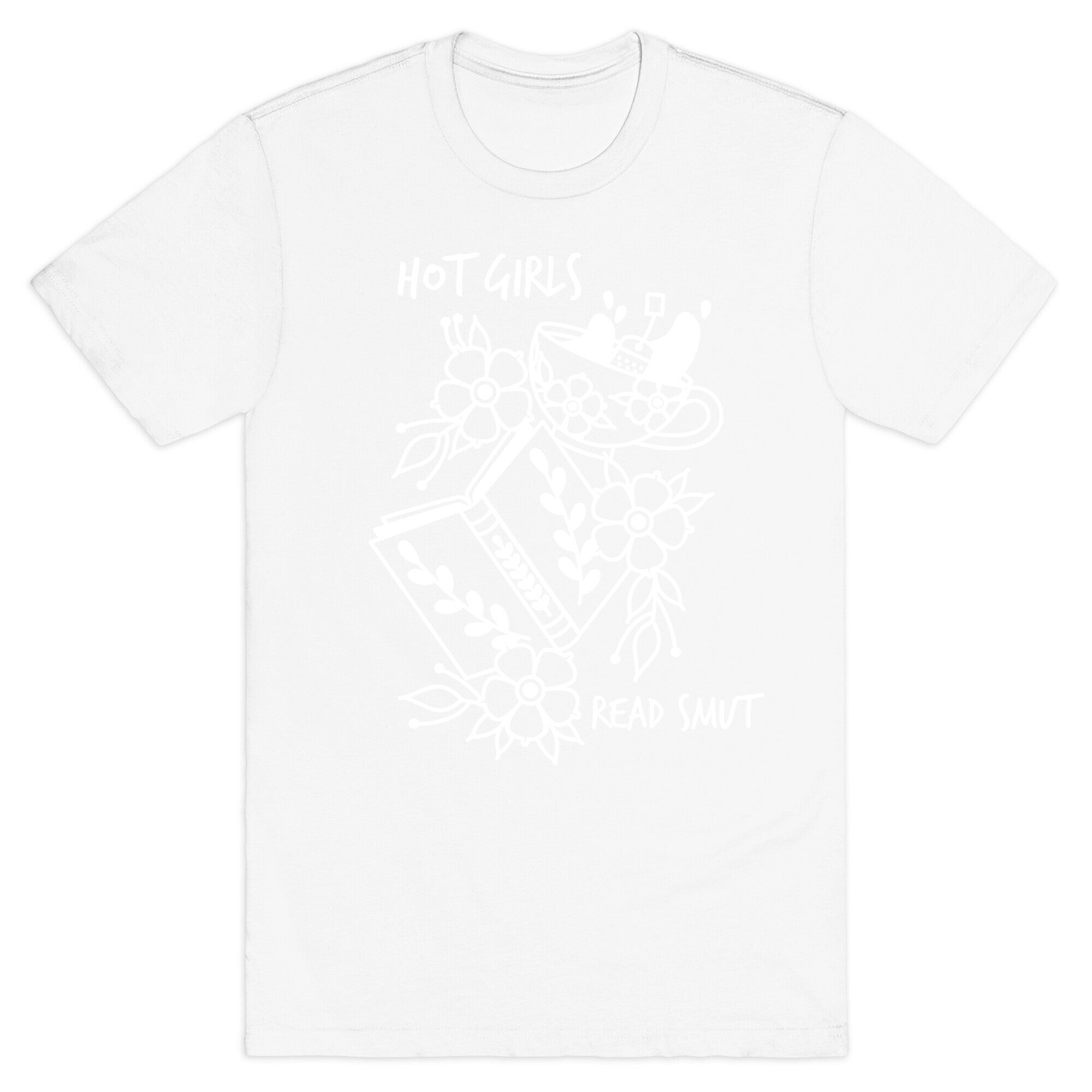 Hot Girls Read Smut T-Shirt