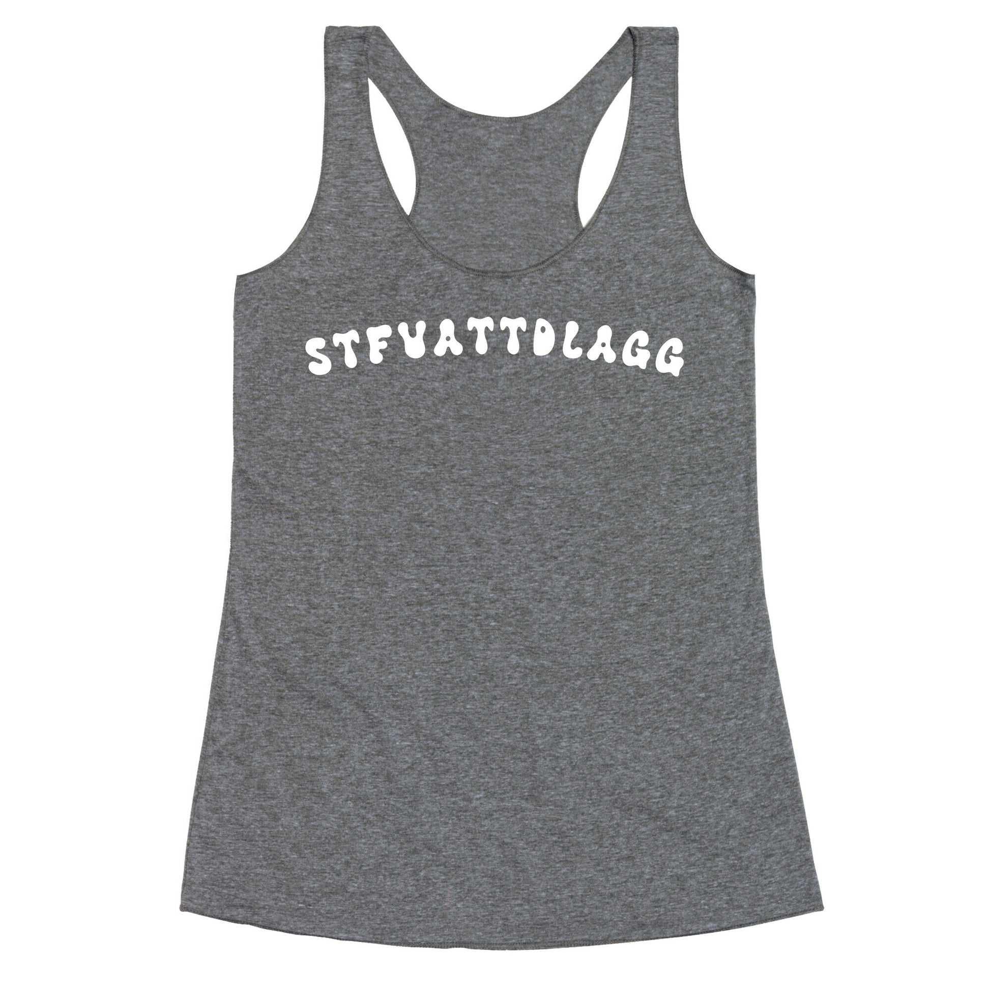 STFUATTDLAGG Racerback Tank
