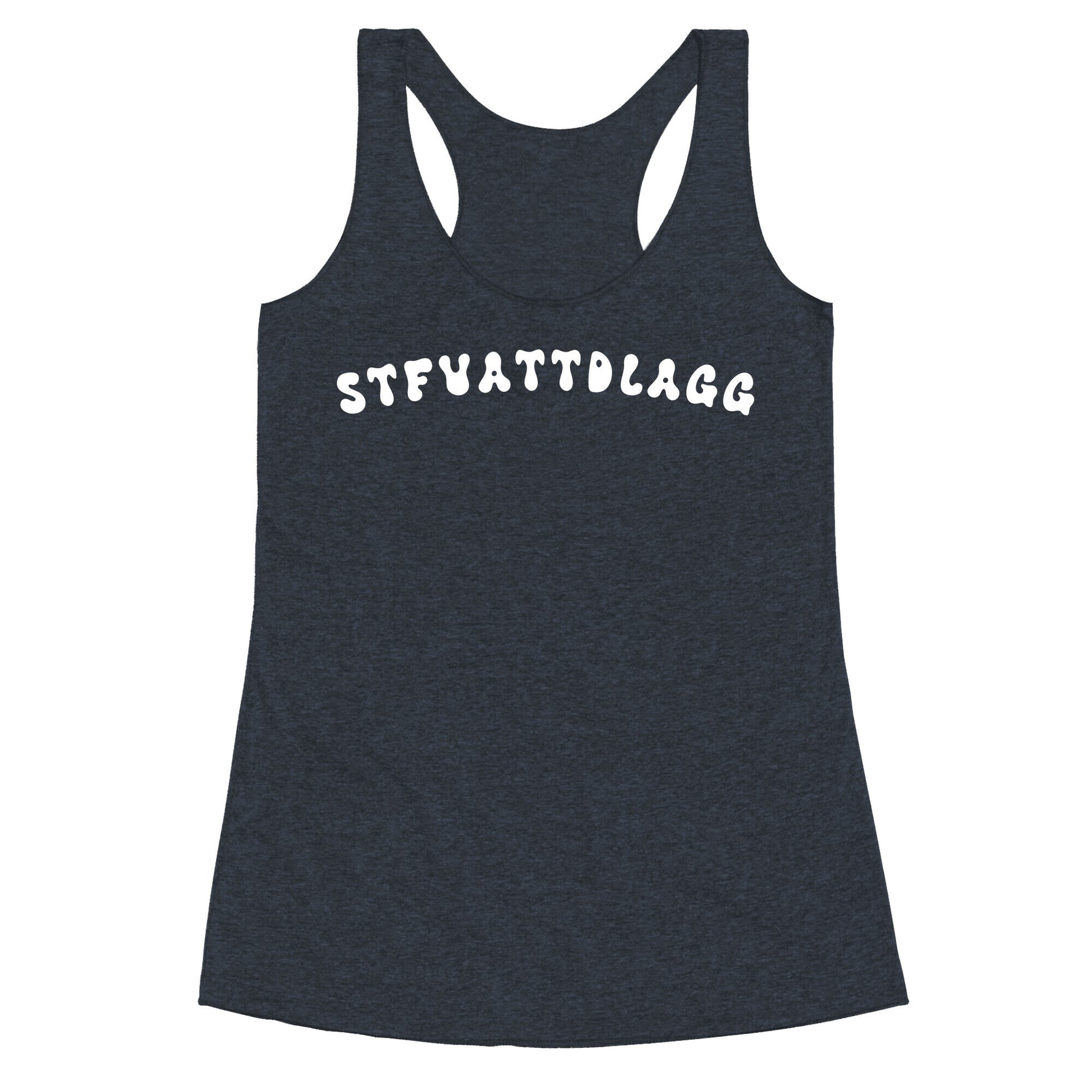 STFUATTDLAGG Racerback Tank