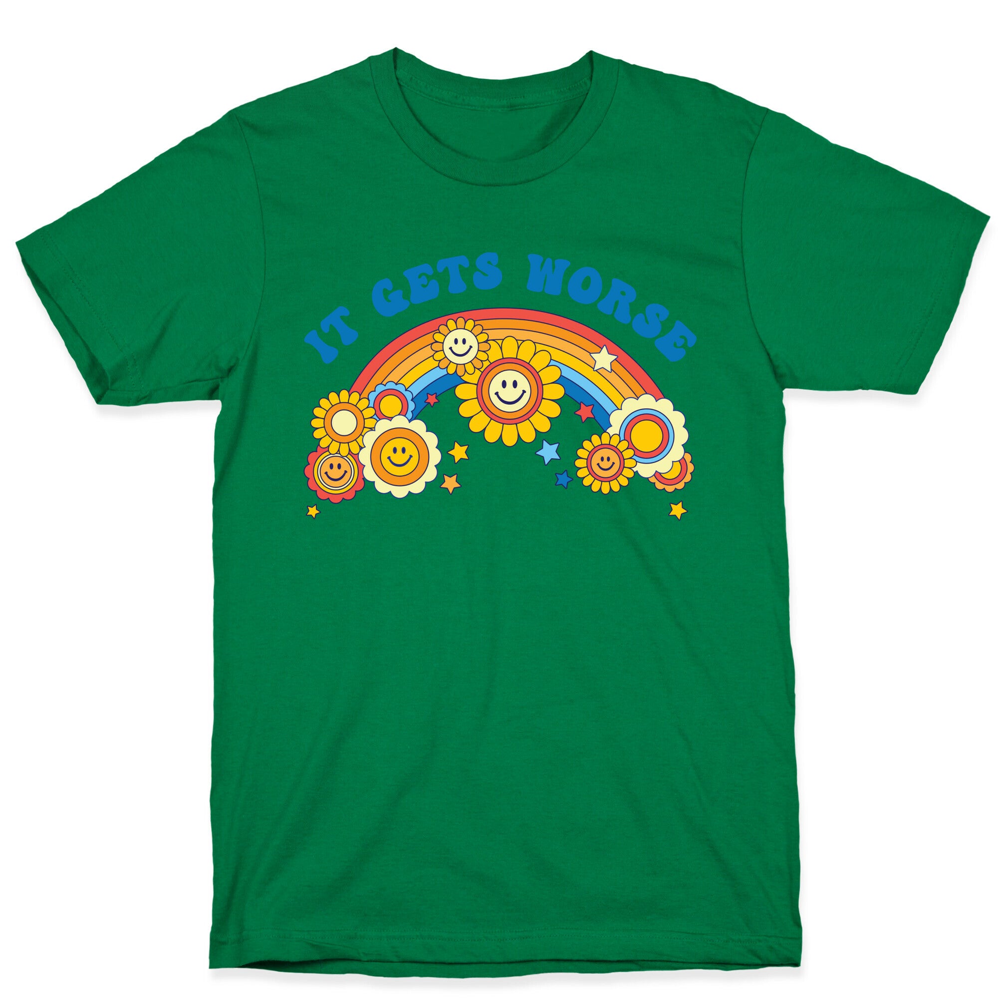It Gets Worse Retro Flowers T-Shirt