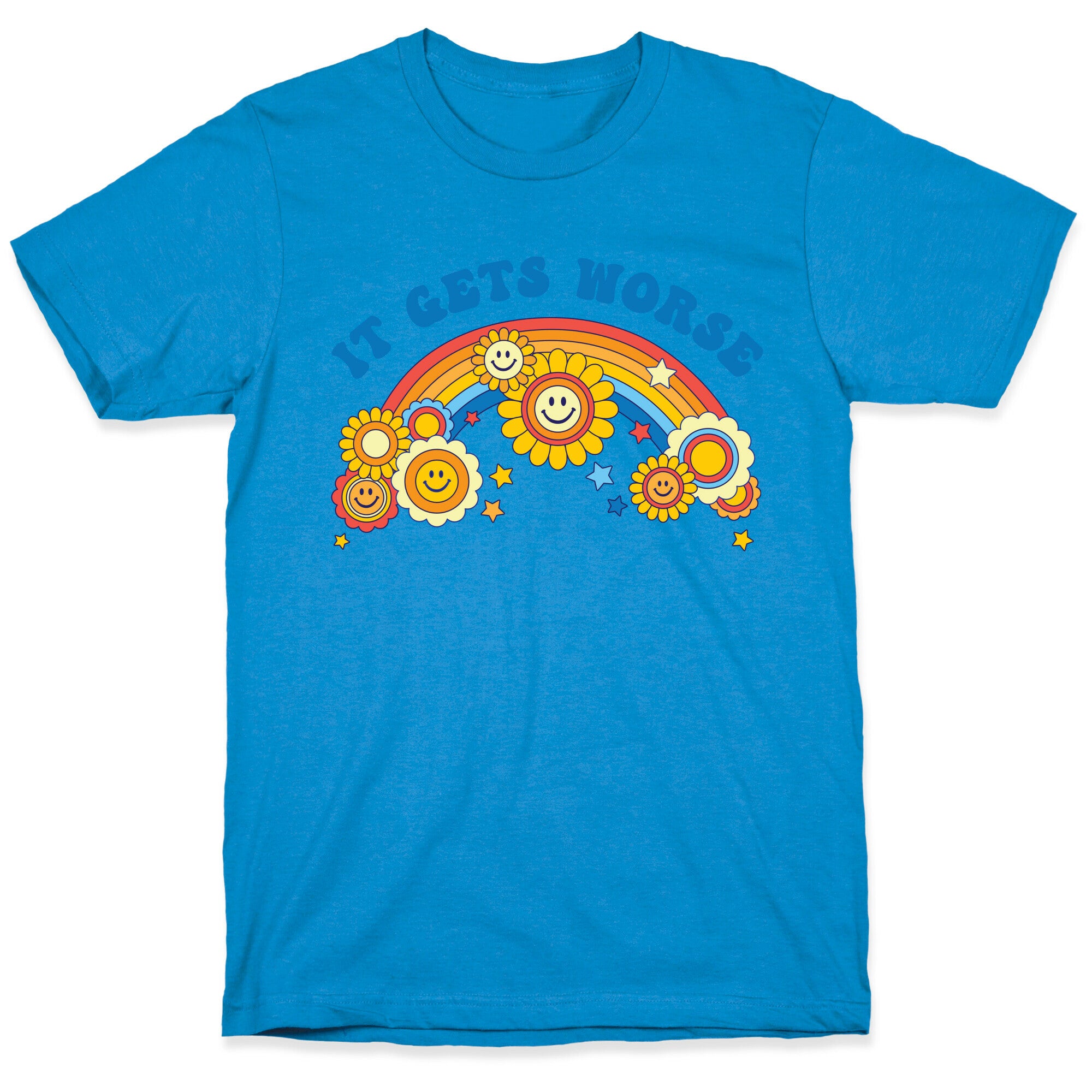 It Gets Worse Retro Flowers T-Shirt