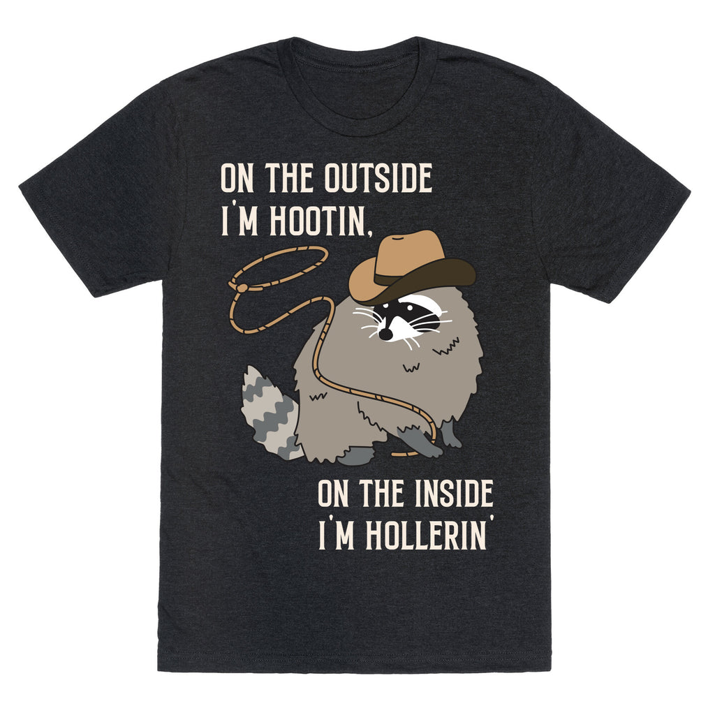On The Outside I'm Hootin, On The Inside I'm Hollerin' Unisex Triblend Tee