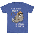 On The Outside I'm Hootin, On The Inside I'm Hollerin' Unisex Triblend Tee