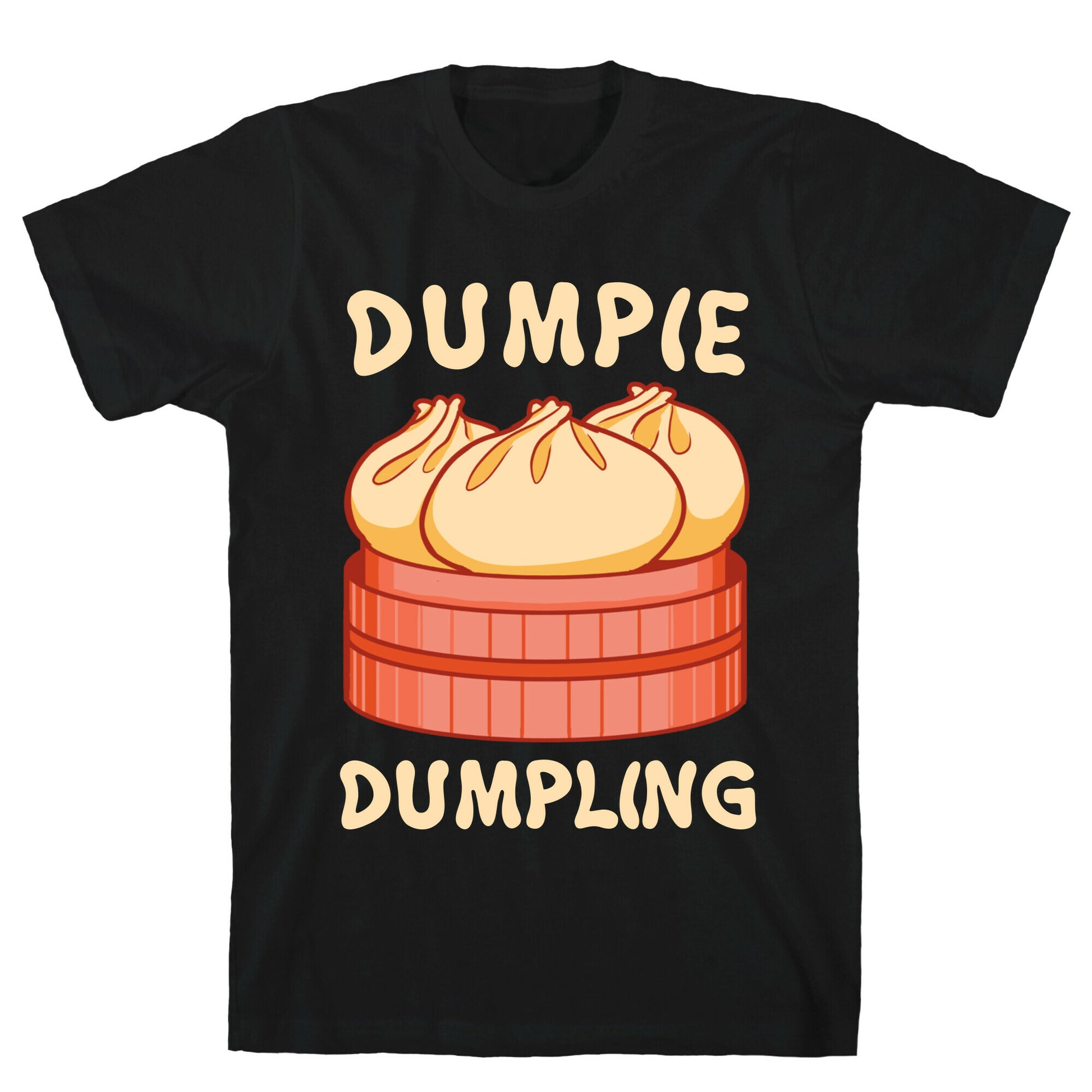 Dumpie Dumpling T-Shirt
