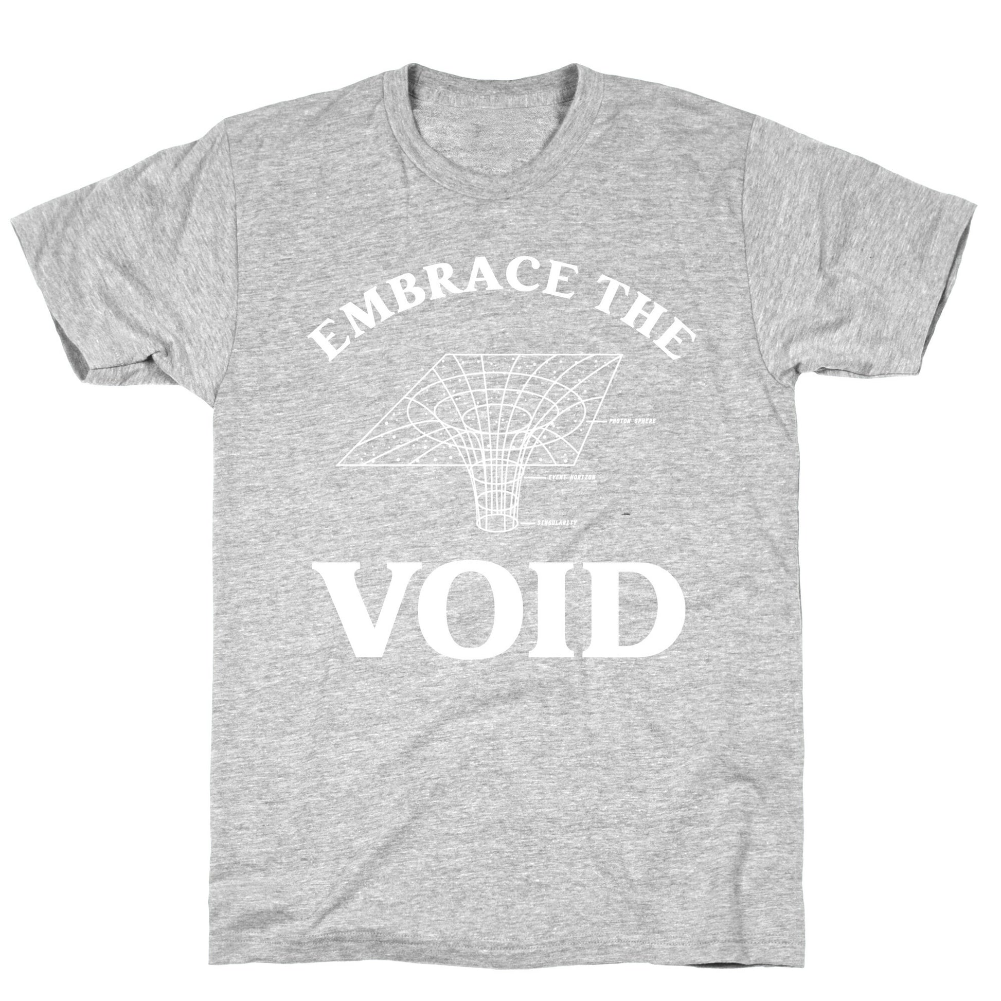Embrace The Void T-Shirt