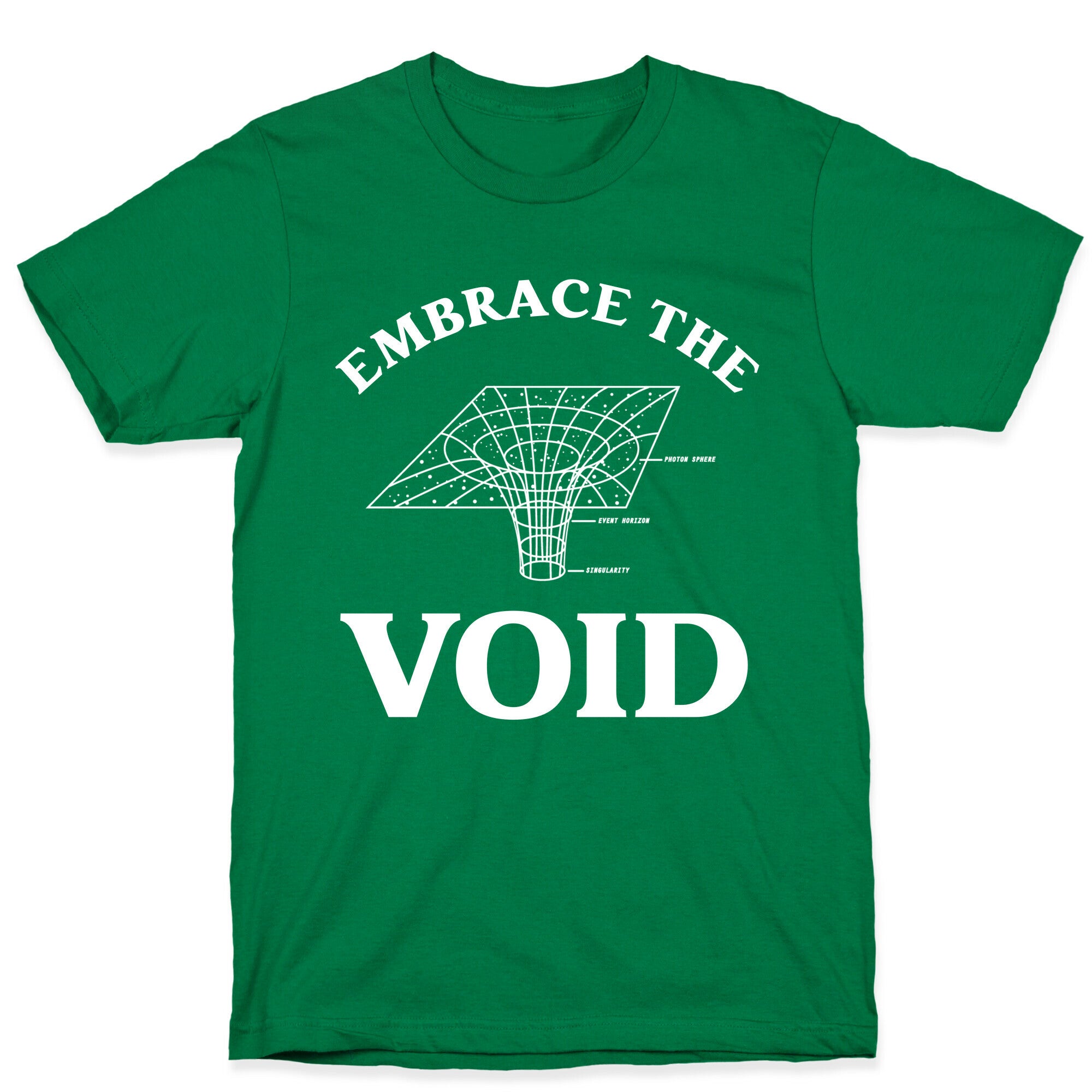 Embrace The Void T-Shirt