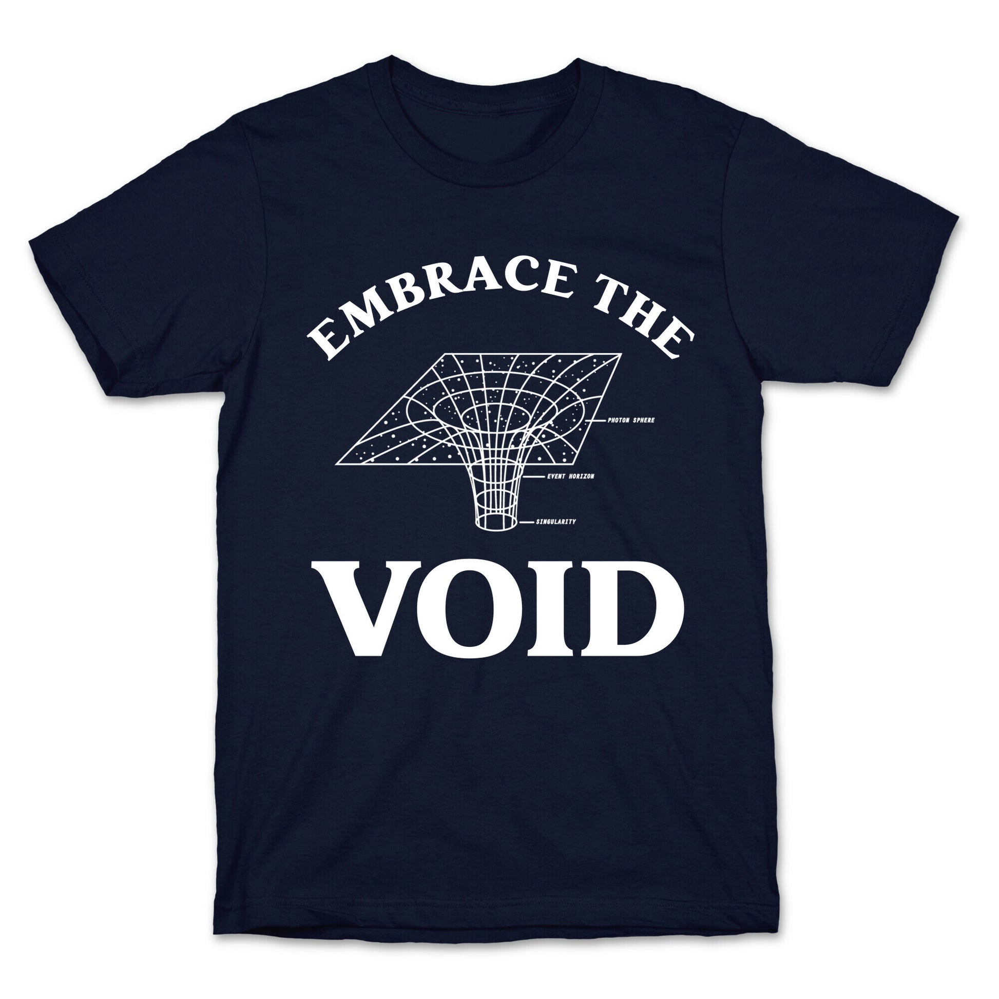 Embrace The Void T-Shirt
