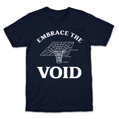 Embrace The Void T-Shirt