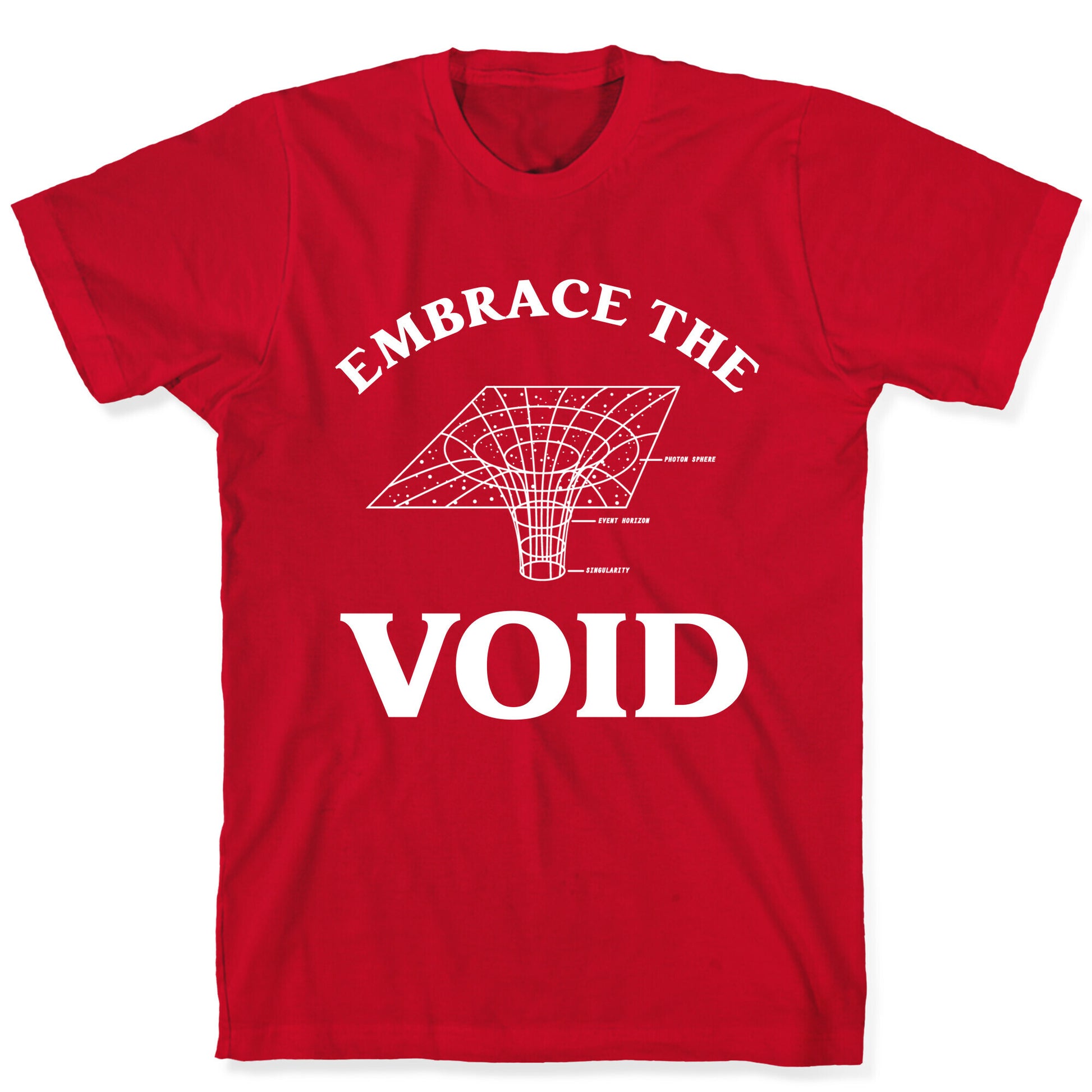 Embrace The Void T-Shirt
