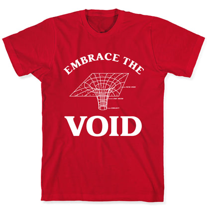 Embrace The Void T-Shirt