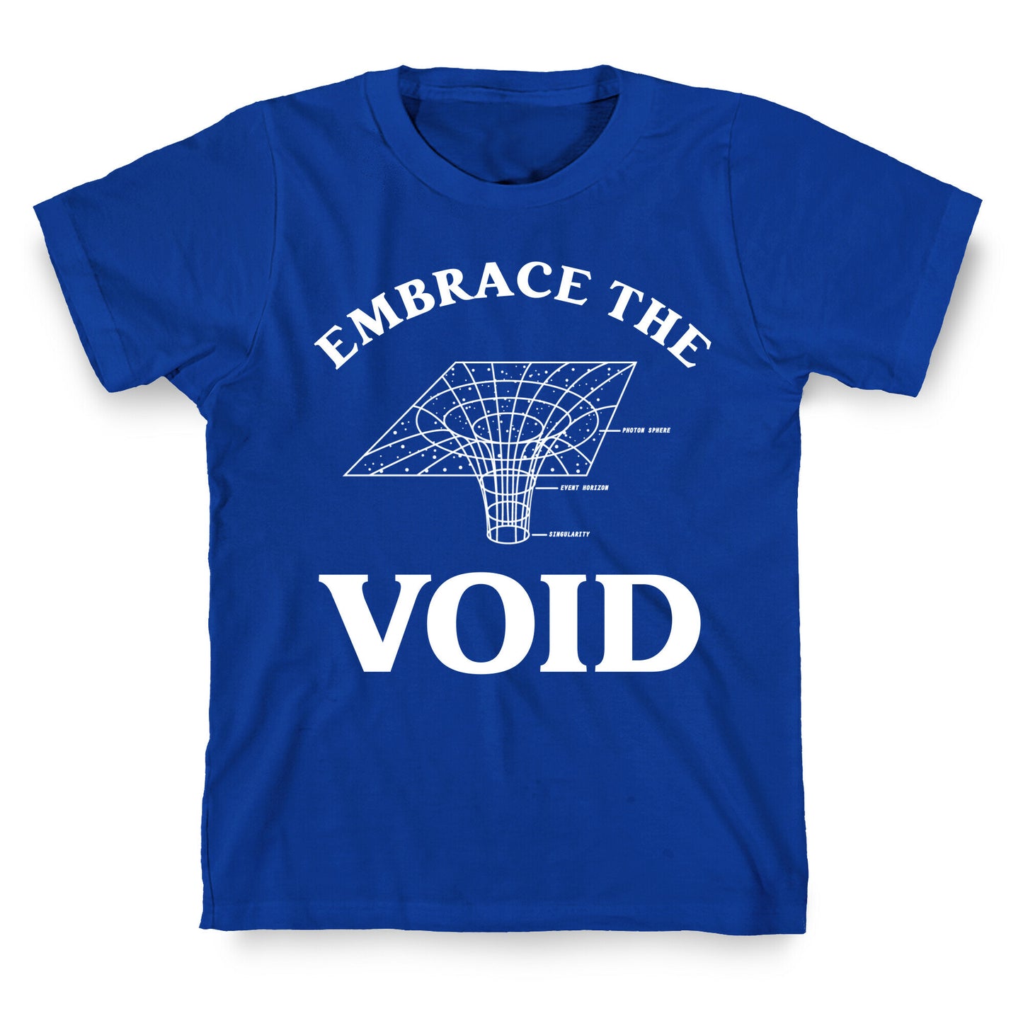 Embrace The Void T-Shirt