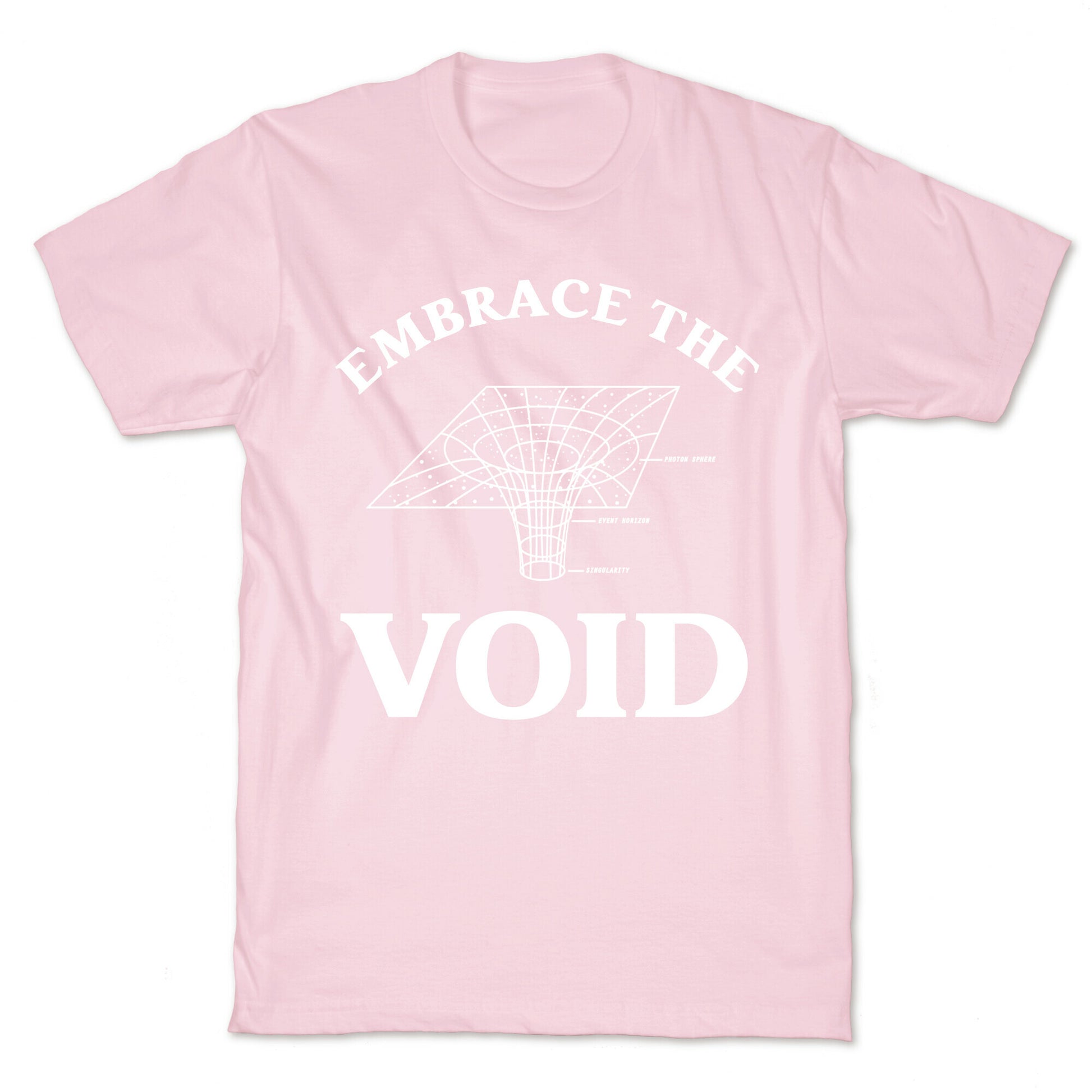 Embrace The Void T-Shirt