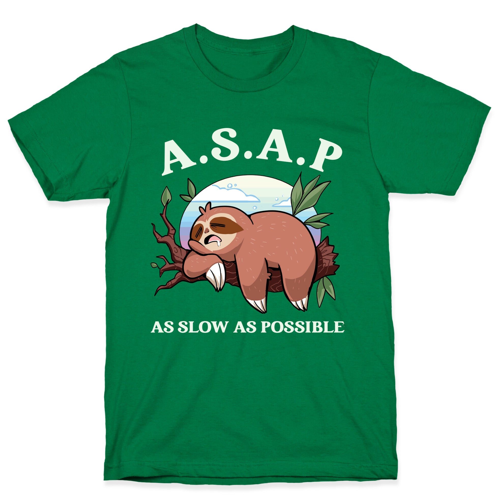 ASAP As Slow As Possible Sloth T-Shirt