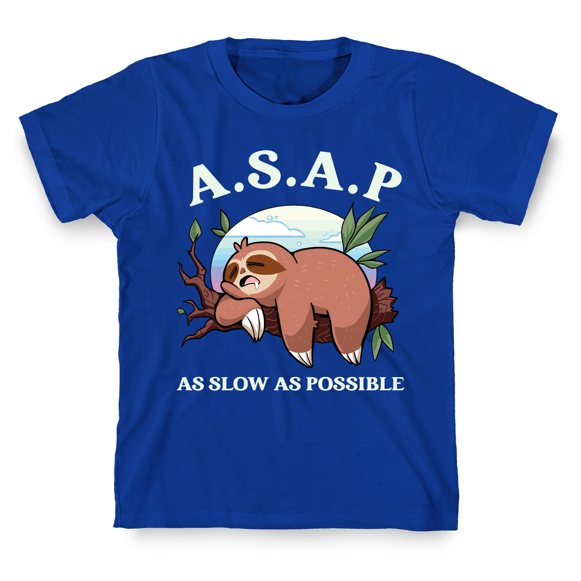 ASAP As Slow As Possible Sloth T-Shirt