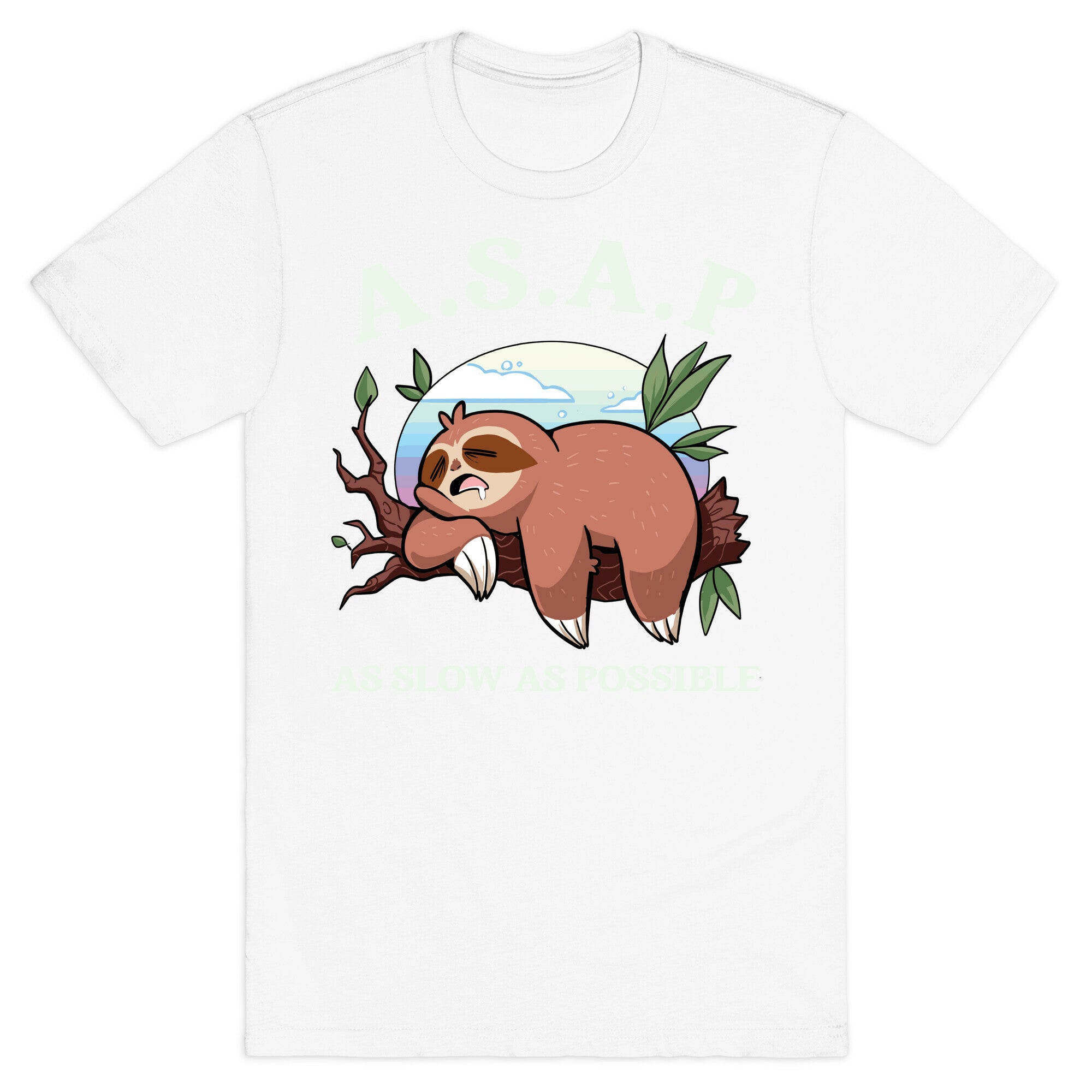 ASAP As Slow As Possible Sloth T-Shirt
