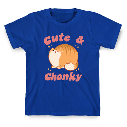 Cute & Chonky T-Shirt
