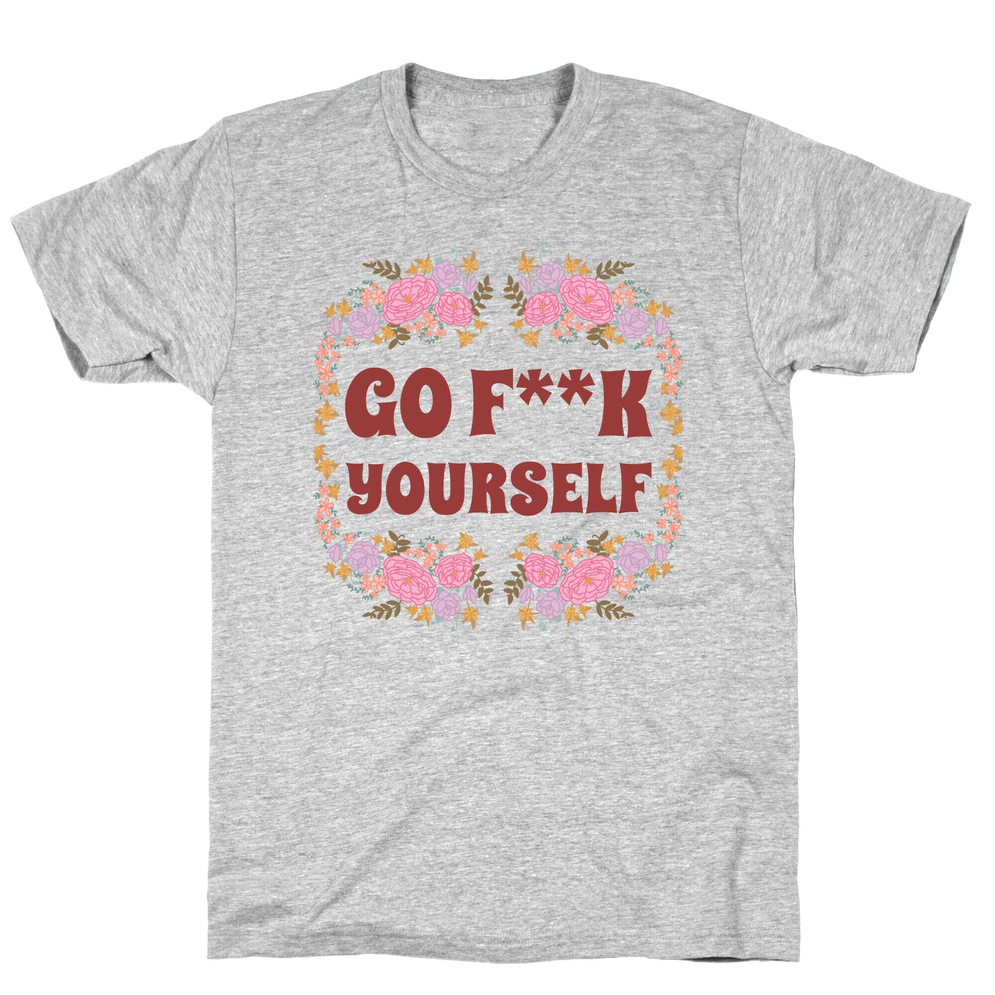 Go F**K Yourself (Censored) T-Shirt